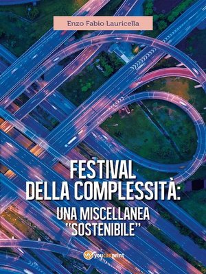 cover image of Festival della complessità--una miscellanea "sostenibile"